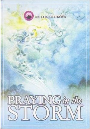 Praying In The Storm PB - D K Olukoya